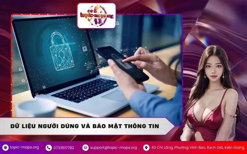 Dữ liệu người dùng và bảo mật thông tin