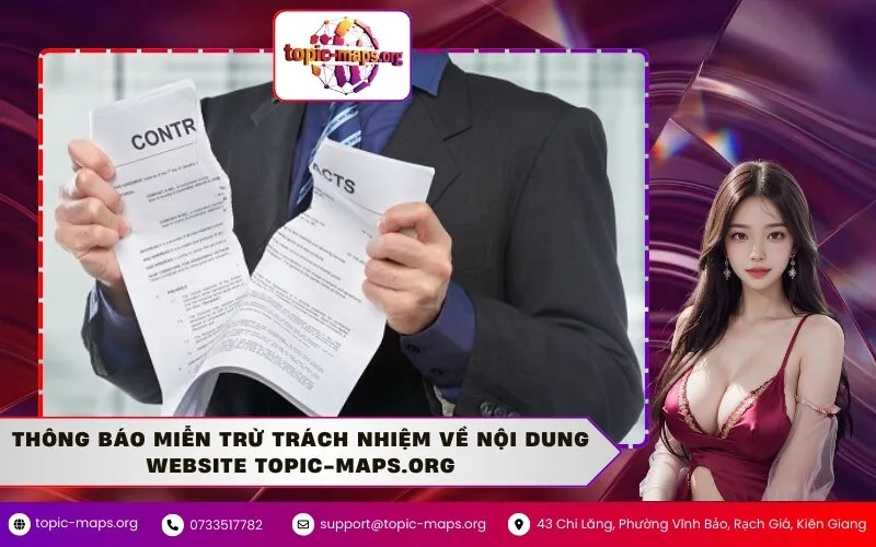 Thông Báo Miễn Trừ Trách Nhiệm Về Nội Dung Website topic-maps.org